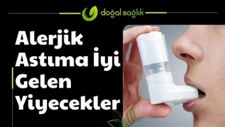 Alerjik Astım Hastaları İçin Öneriler